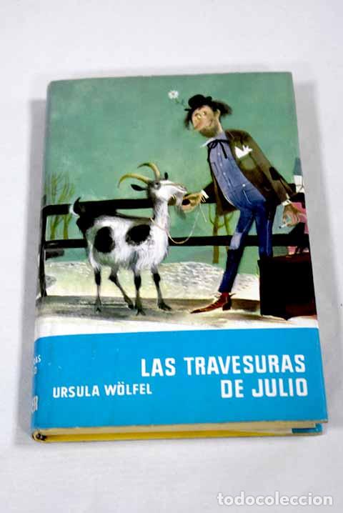 Libros: Las travesuras de Julio.- Wolfel, Ursula