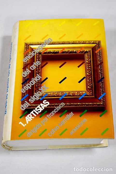 B&uuml;cher: Enciclopedia del arte espa&ntilde;ol del siglo XX, tomo I