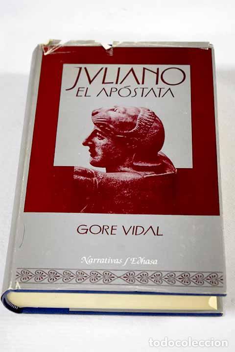 Libros: Juliano el ap&oacute;stata: Vidal, Gore.- Vidal, Gore - Foto 1