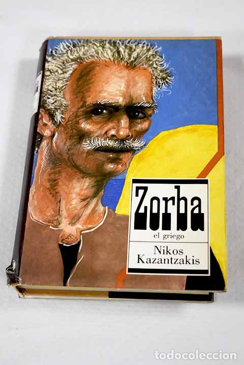 B&uuml;cher: Zorba el griego: Kazantzakis, Niko.- Kazantzakis, Niko