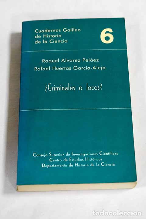 Livros em segunda m&atilde;o: &iquest;Criminales o locos?: dos peritajes psiqui&aacute;tricos del Dr. Gonzalo R. Lafora.- &Aacute;lvarez Pel&aacute;ez, Raquel