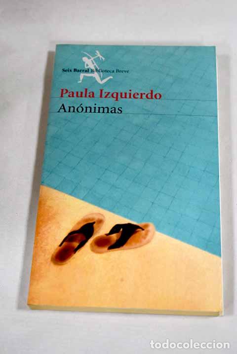 Livres: An&oacute;nimas: Izquierdo, Paula.- Izquierdo, Paula
