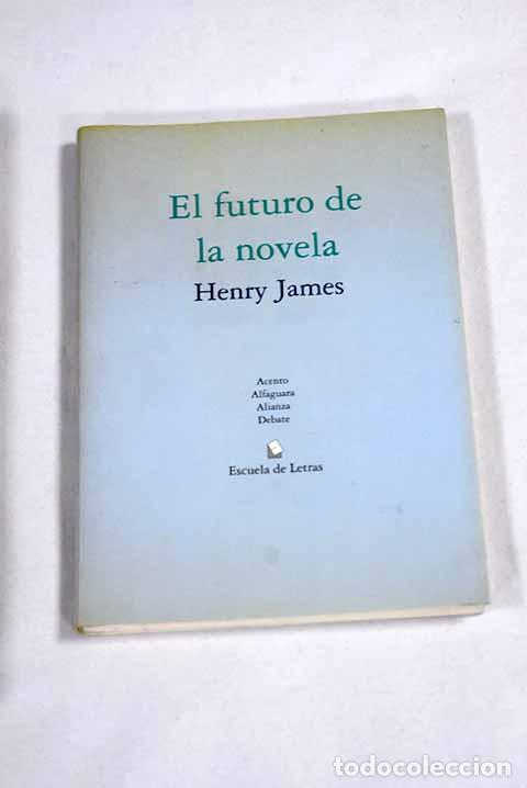 Livres: El futuro de la novela.- James, Henry