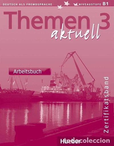 Livres: Themen Aktuell 3 Arbeitsbuch- 9783190116928