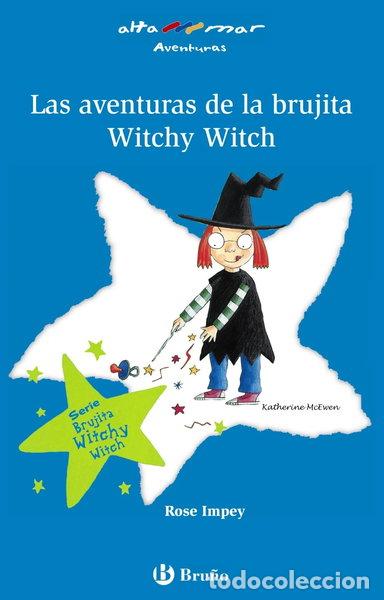 Livres: Las aventuras de la brujita Witchy Witch- 9788421695807