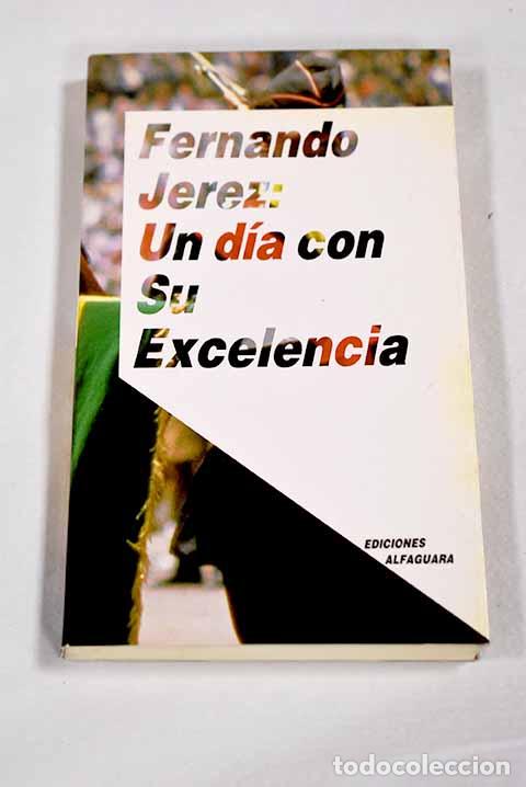 Livros em segunda m&atilde;o: Un d&iacute;a con Su Excelencia.- Jerez, Fernando