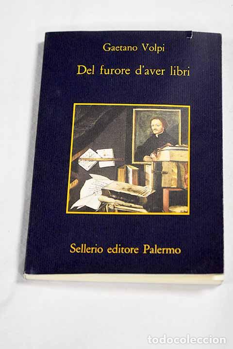Livros em segunda m&atilde;o: Del furore d aver libri.- Volpi, Gaetano