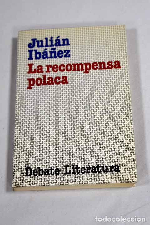 Livros em segunda m&atilde;o: La recompensa polaca.- Ib&aacute;&ntilde;ez, Juli&aacute;n