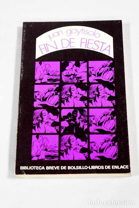 Livros em segunda m&atilde;o: Fin de fiesta: tentativas de interpretaci&oacute;n de una historia amorosa.- Goytisolo, Juan