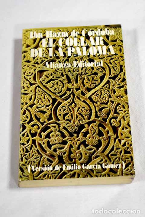 Livros em segunda m&atilde;o: El collar de la paloma: tratado sobre el amor y los amantes.- Ibn Hazm, Ali b. Ahmad