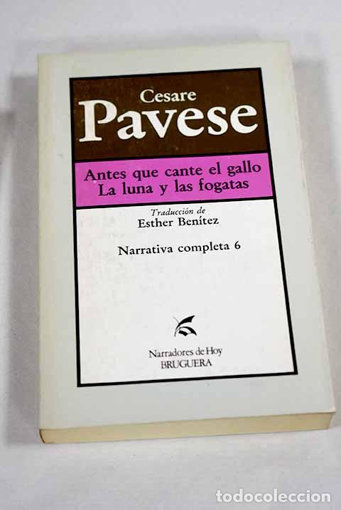 Livros em segunda m&atilde;o: Antes que cante el gallo ; La luna y las fogatas.- Pavese, Cesare