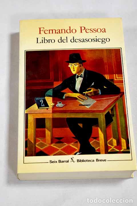 Libros: Libro del desasosiego de Bernardo Soares.- Pessoa, Fernando