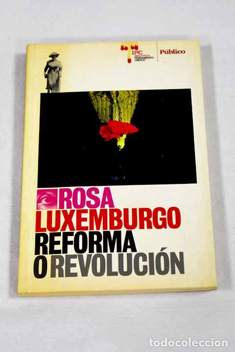Libros: Reforma o revoluci&oacute;n.- Luxemburgo, Rosa - Foto 1