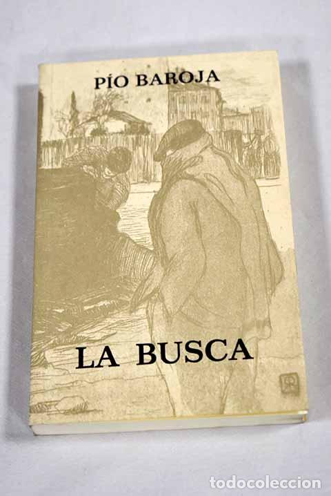 Livros em segunda m&atilde;o: La busca: Baroja, P&iacute;o.- Baroja, P&iacute;o