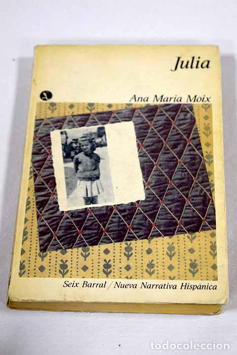 Livros em segunda m&atilde;o: Julia: Moix, Ana Mar&iacute;a.- Moix, Ana Mar&iacute;a