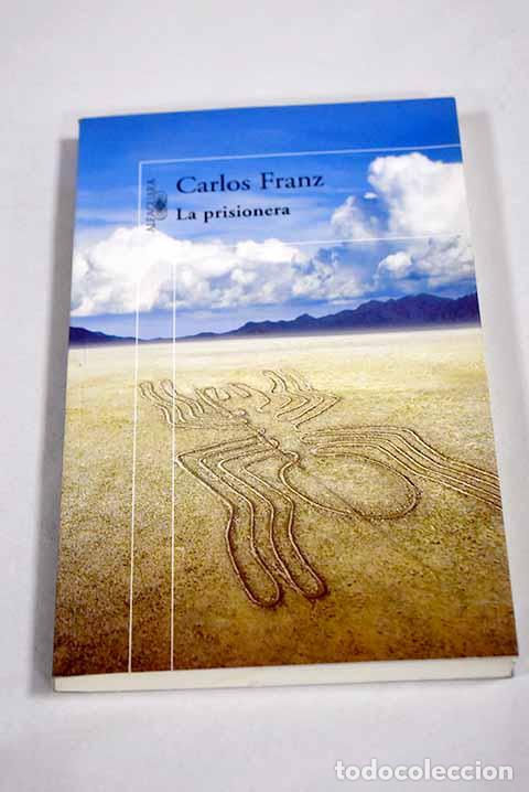 Libri di seconda mano: La prisionera: Franz, Carlos.- Franz, Carlos