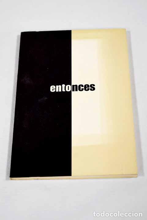 Libri di seconda mano: Entonces: revista de creaci&oacute;n y recreaci&oacute;n