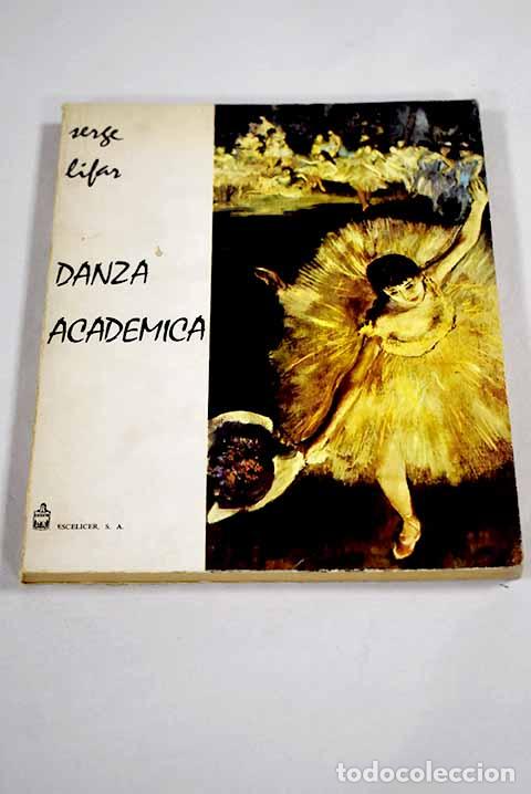 Livros em segunda m&atilde;o: Danza academica: Lifar, Serge.- Lifar, Serge