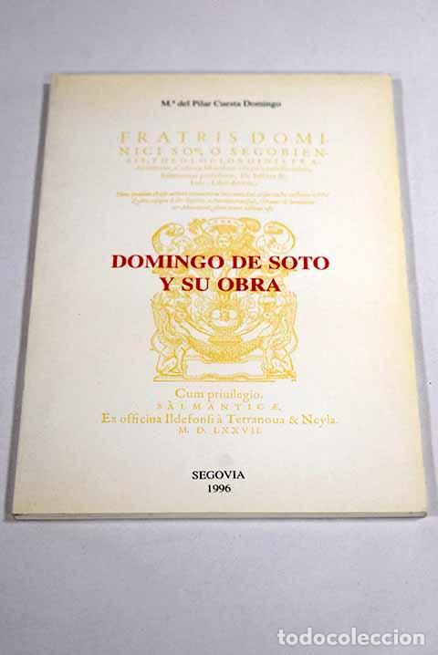Livros em segunda m&atilde;o: Domingo de Soto y su obra.- Cuesta Domingo, Mar&iacute;a del Pilar