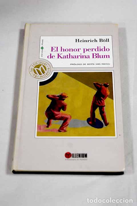 Livros em segunda m&atilde;o: El honor perdido de Katharina Blum.- Boll, Heinrich