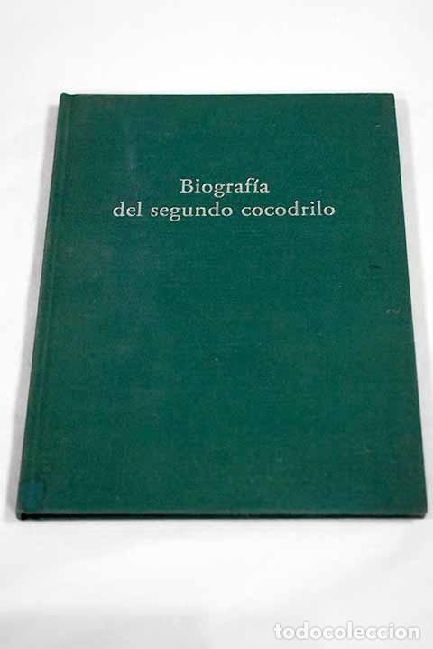 Livros em segunda m&atilde;o: Biograf&iacute;a del segundo cocodrilo.- Mar&iacute;as, Fernando