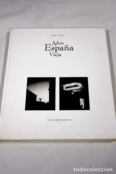 Livros em segunda m&atilde;o: Adios Espa&ntilde;a vieja: Witte, Peter.- Witte, Peter