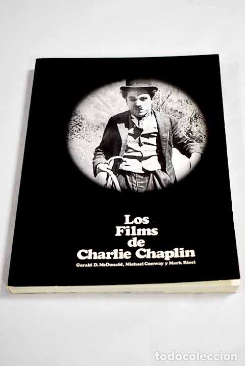 Livros em segunda m&atilde;o: Los films de Charlie Chaplin.- McDonald, Gerald D.