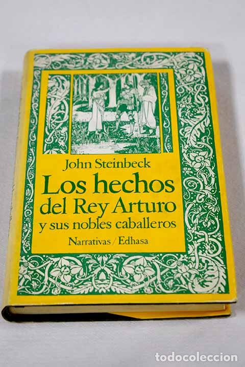 B&uuml;cher: Los hechos del rey Arturo y sus nobles caballeros.- Steinbeck, John