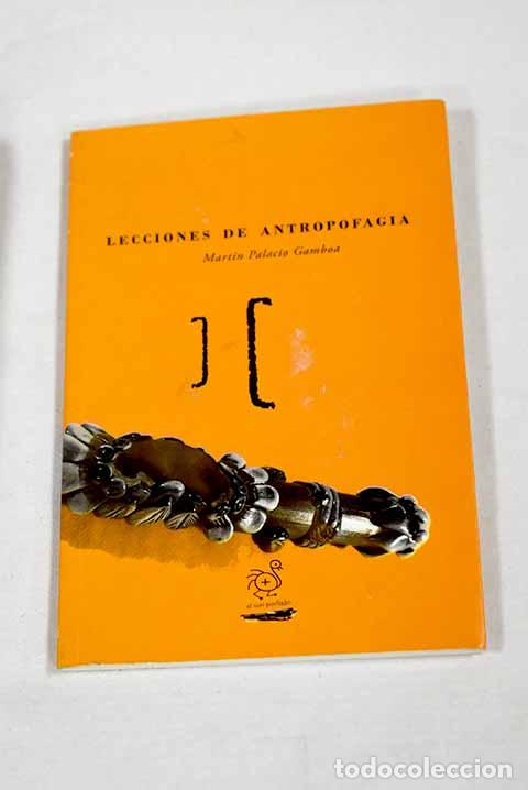 Libros: Lecciones de antropofagia.- Palacio Gamboa, Martin - Foto 1