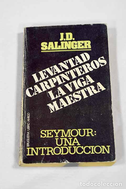 B&uuml;cher: Levantad, carpinteros, la viga maestra.- Salinger, J. D.
