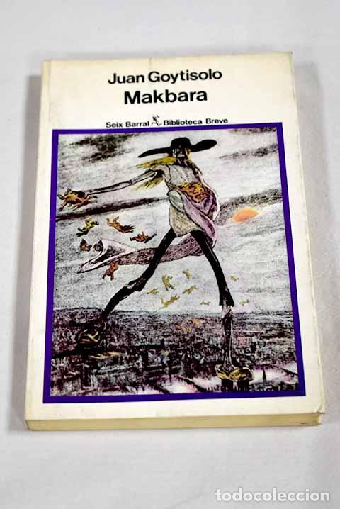 B&uuml;cher: Makbara: Goytisolo, Juan.- Goytisolo, Juan