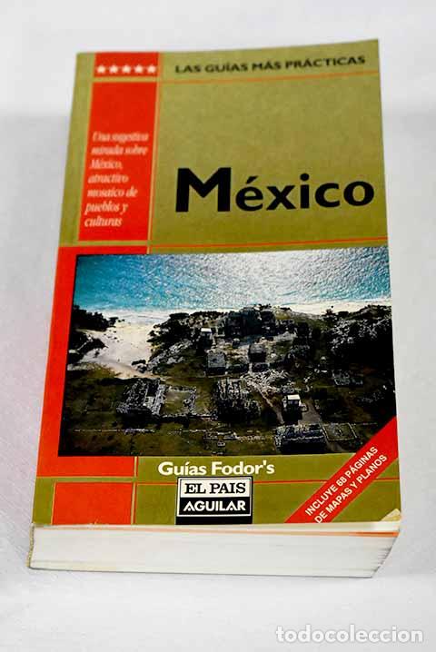 B&uuml;cher: M&eacute;xico: : Aguilar.: 1999.: 22 cm. 675 p. plan., map