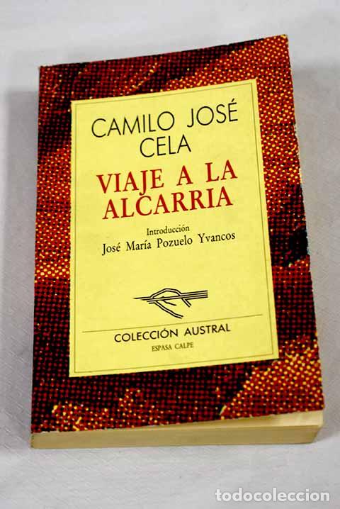 Libros: Viaje a la Alcarria: Cela, Camilo Jos&eacute;.- Cela, Camilo Jos&eacute;