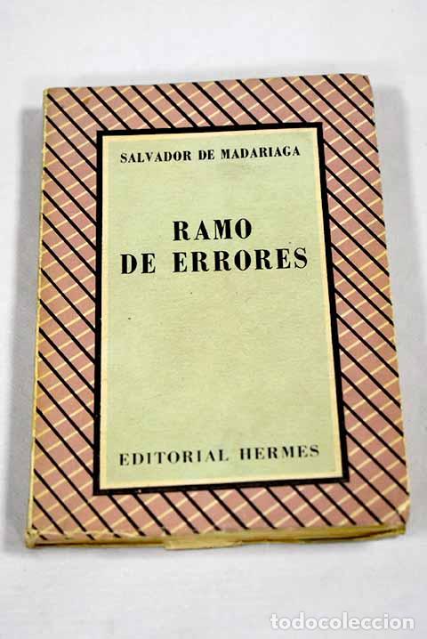 Libros: Ramo de errores: Madariaga, Salvador de.- Madariaga, Salvador de