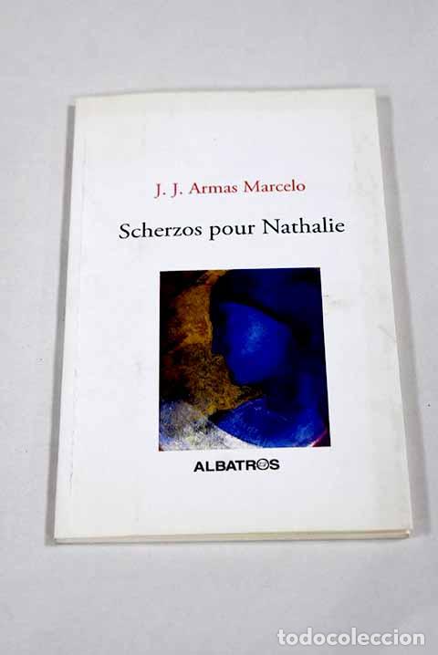 Libros: Scherzos pour Nathalie.- Armas Marcelo, J. J. - Foto 1