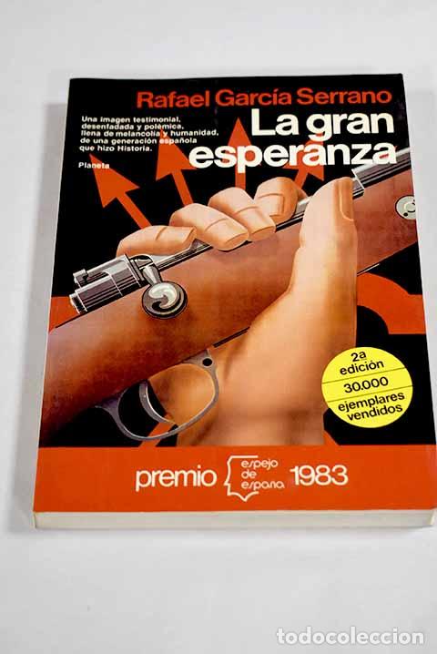 Livros em segunda m&atilde;o: La gran esperanza: Garc&iacute;a Serrano, Rafael.- Garc&iacute;a Serrano, Rafael
