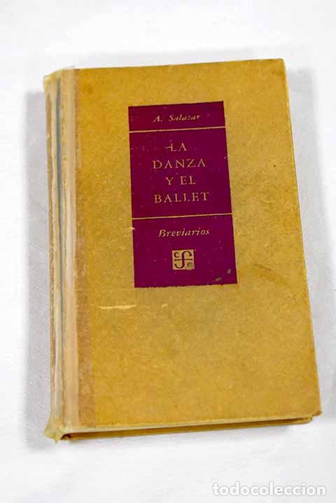 Livros em segunda m&atilde;o: La danza y el ballet: introducci&oacute;n al conocimiento de la danza de arte y del ballet