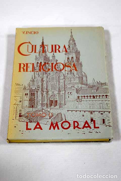 Livres: Compendio de cultura religiosa: el dogma, la moral, la vida sobrenatural, tomo II