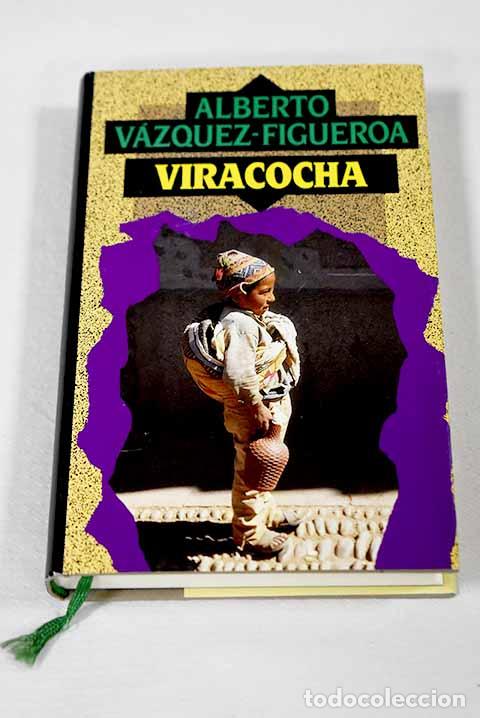 Livres: Viracocha: V&aacute;zquez-Figueroa, Alberto.- V&aacute;zquez-Figueroa, Alberto