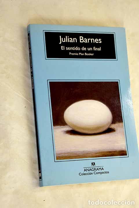 Libros: El sentido de un final.- Barnes, Julian - Foto 1
