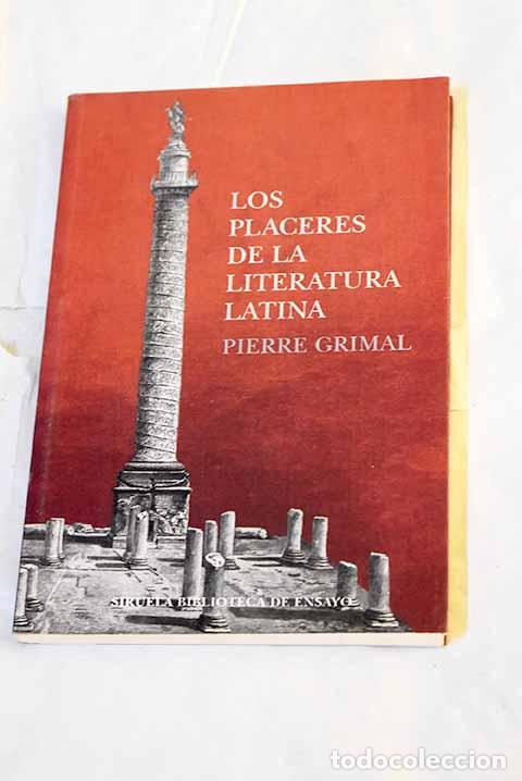 Libros: Los placeres de la literatura latina.- Grimal, Pierre