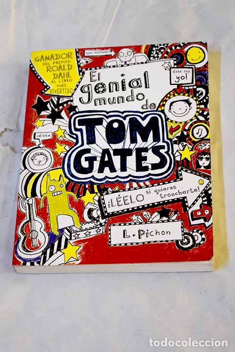 Libros: El genial mundo de Tom Gates.- Pichon, Liz