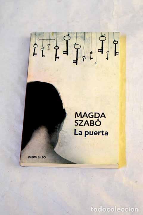 Libros: La puerta: Szab&oacute;, Magda.- Szab&oacute;, Magda - Foto 1