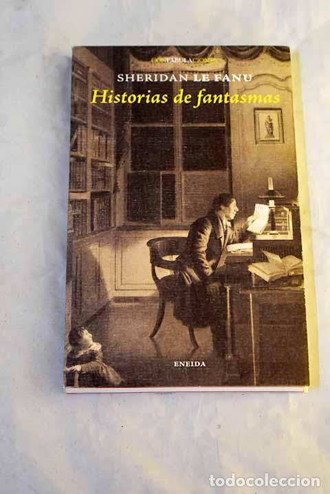 Libros: Historias de fantasmas.- Le Fanu, Joseph Sheridan