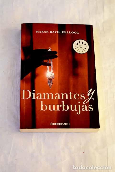 Libros: Diamantes y burbujas.- Kellogg, Marne Davis