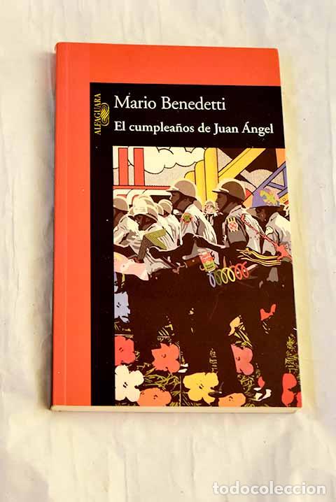 Livros em segunda m&atilde;o: El cumplea&ntilde;os de Juan &Aacute;ngel.- Benedetti, Mario