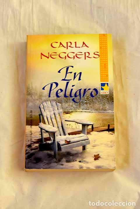 books: En peligro: Neggers, Carla.- Neggers, Carla