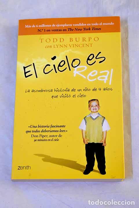 books: El cielo es real: la asombrosa historia de un ni&ntilde;o de 4 a&ntilde;os que visit&oacute; el cielo.- Burpo, Todd