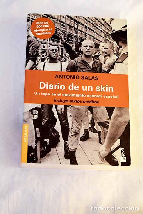 books: Diario de un skin: un topo en el movimiento neonazi espa&ntilde;ol.- Salas, Antonio