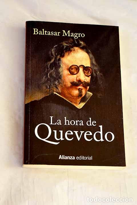 books: La hora de Quevedo: Magro, Baltasar.- Magro, Baltasar